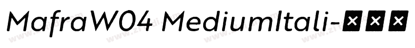 MafraW04 MediumItali字体转换